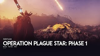 WF: OPERATION PLAGUE STAR: part 1
