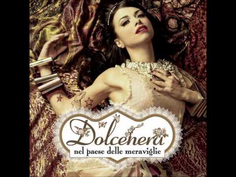 Dolcenera - Dolcemente Come Niente
