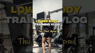 Lower body session || Training Vlog 23rd April 2026