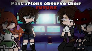 Past Aftons Observe A Day In Their Future.|| Afton Family || Gacha Club