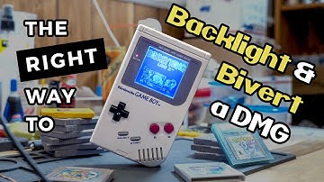 The RIGHT Way to Backlight and Bivert a DMG GameBoy