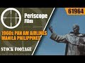 1960s PAN AM AIRLINES  MANILA PHILIPPINES TRAVELOGUE MOVIE  61964