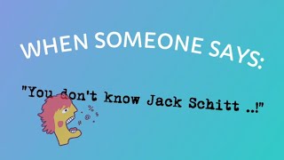 Do YOU Know Jack Schitt? 💩
