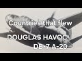 Countries that flew Douglas Boston Havoc DB-7 A-20 Bombers 