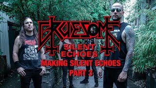 GRUESOME - Making Silent Echoes (Part 3)