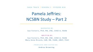 NLN Nursing EDge Unscripted Saga S2, Ep18: Pamela Jeffries: NCSBN Study - Part 2