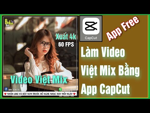 Hướng Dẫn Chi Tiết Làm Video Việt Mix Bằng Ứng Dụng CapCut