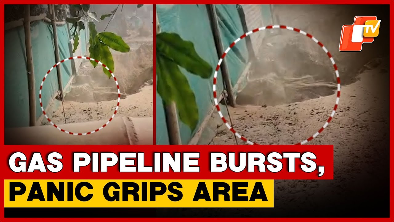 Panic In Cuttack As Gas Pipeline Ruptures Near Petrol Pump, Probe Demanded | Odisha