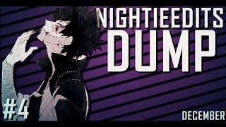 NightieEdits Dump #4 (December)
