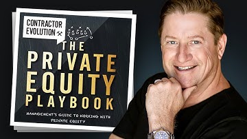 The Private Equity Playbook: What Contractors Can Learn From Big Business