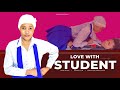 LOVE WITH STUDENT MWANAFUNZI FULL MOVIE EP 1 3