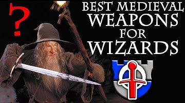 What medieval weapons would wizards really use? FANTASY RE-ARMED