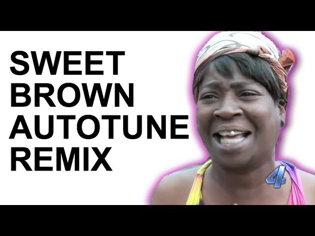 Sweet Brown - Ain't Nobody Got Time for That (Autotune Remix) class=