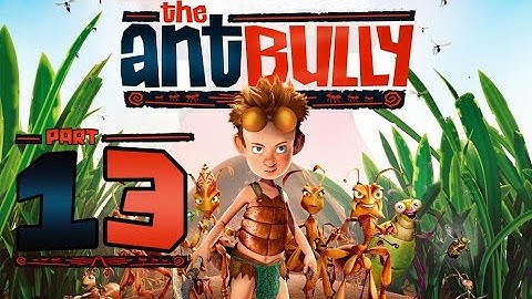 The Ant Bully Walkthrough Part 13 (Wii, PS2, Gamecube, PC) - Help Wanted