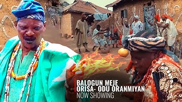Balogun Meje Orisa - Odu Oranmiyan  - An African Yoruba Movie Starring : Lalude,Abeni Agbon