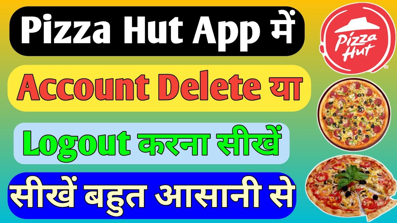 How To Deactivate Pizza Hut Account