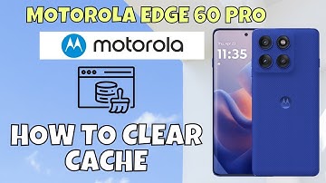 How to Clear Cache on Motorola Edge 60 Pro | Remove Junk Files Easily
