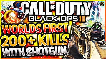 BLACK OPS 3: WORLDS FIRST 200+ KILLS w/ SHOTGUN! INSANE 200+ KILLS w/ AMAZING "ARGUS CLASS SETUP"!
