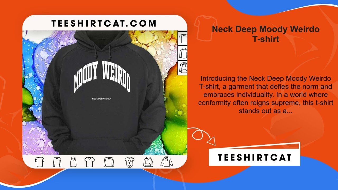 Neck Deep Moody Weirdo T-shirt