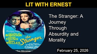 The Stranger: A Journey Through Absurdity and Morality | Lit with Ernest