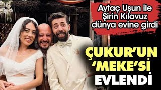 AYTAÇ UŞUN EVLENDİ! DÜĞÜN GÖRÜNTÜLERİ SON DAKİKA MAGAZİN ÇUKUR DİZİSİ METE