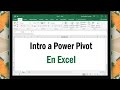 Intro a Power Pivot y DAX en Excel