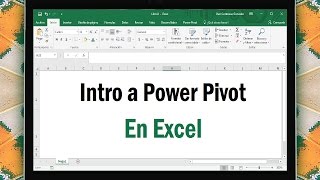 Intro a Power Pivot y DAX en Excel