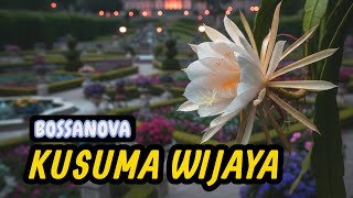 KUSUMA WIJAYA - BOSSANOVA COVER