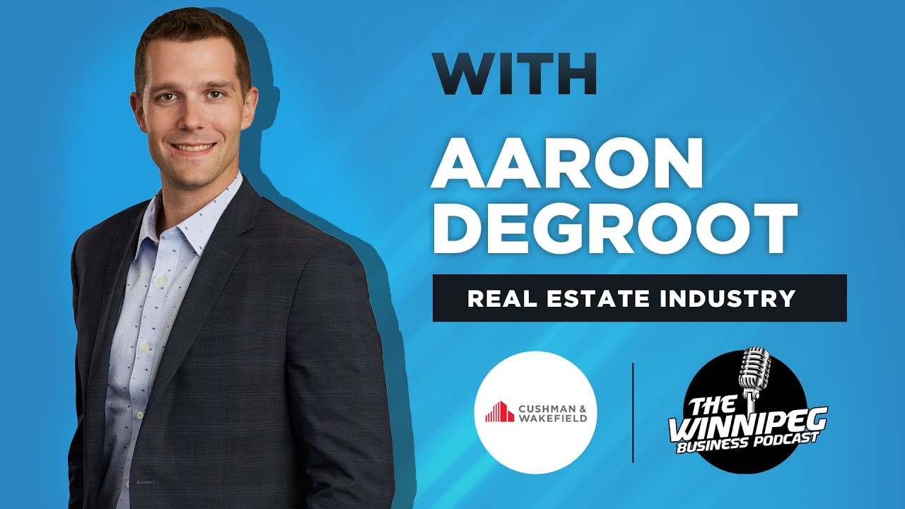 Real Estate Industry - Aaron Degroot - Cushman & Wakefield Stevenson
