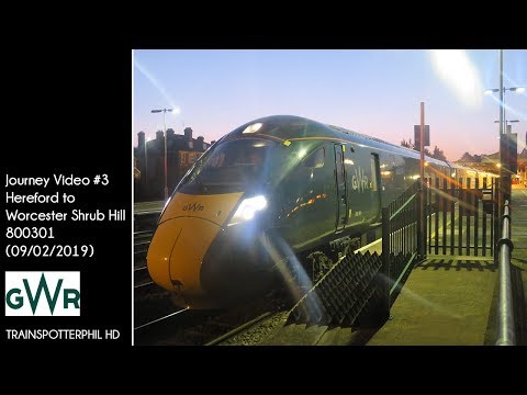 Journey Video #3: Hereford to Worcester Shrub Hill - GWR 800301 (09/02/2019)