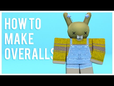Roblox How To Make Overalls Youtube - 
