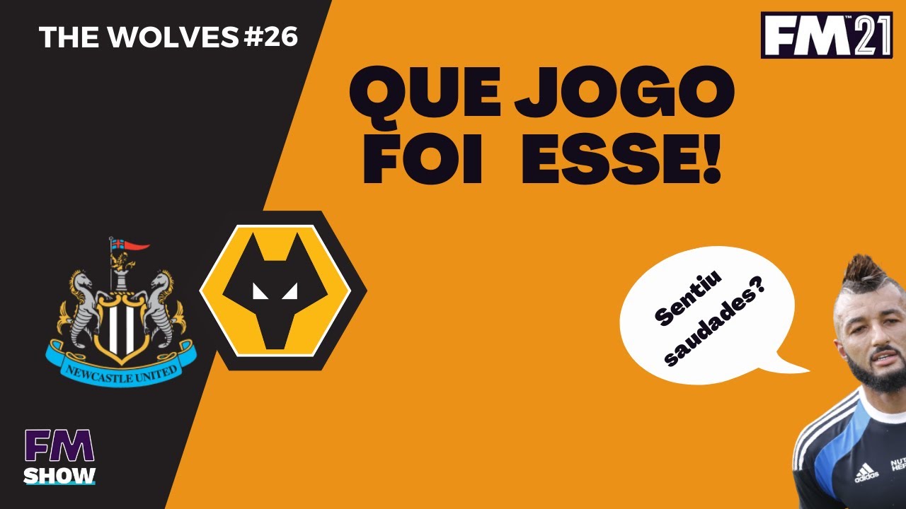 Um jogo maluco | The Wolves #26 – Carreira Football Manager 2021 Pt Br