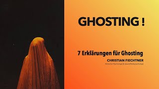 Ghosting 7 mögliche Erklärungen.