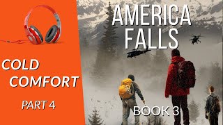 Famous Free audiobook- Cold Comfort Part 4 of 4: Book 3 America Falls Net Worth