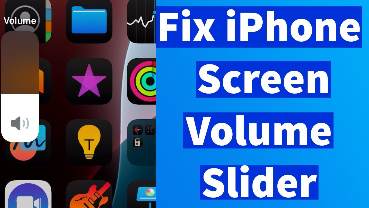 Fix iPhone Volume Slider Not Working on Screen
