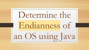 Determine the Endianness of an OS using Java