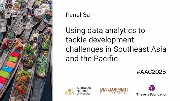 AAC2025 Panel 3a - Using data analytics to tackle development challenges in SE Asia and the Pacific