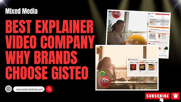 Best Explainer Video Company – Why Brands Choose Gisteo
