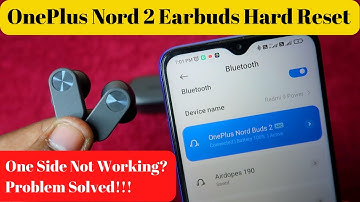 How to reset OnePlus Nord 2 Earbuds | OnePlus Nord Earbuds Left/Right Side Not Pairing Problem?
