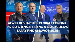 AI, Trillions in Investment, and the Future of Work | Nvidia & BlackRock at WEF 2026