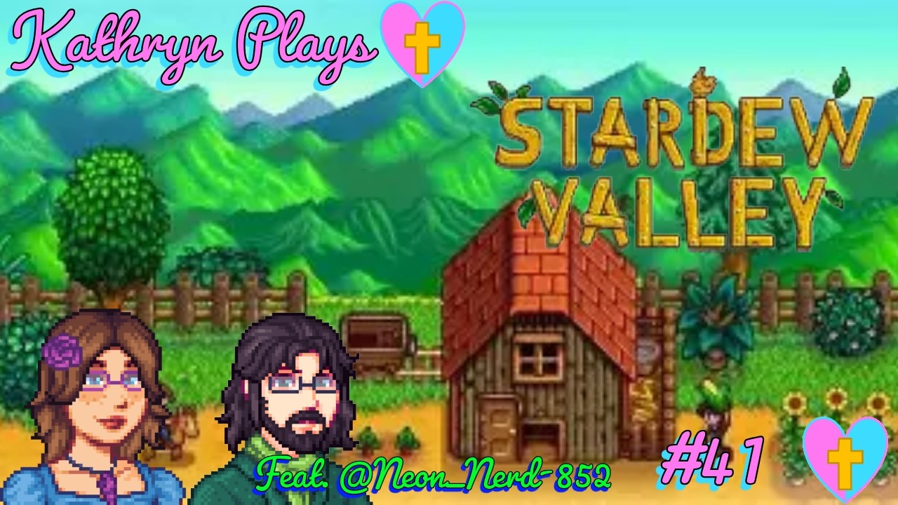 Sliding Glass Doors Are More Hinged Than Us. (Feat. @Neon_nerd-852) (Stardew Valley #41)