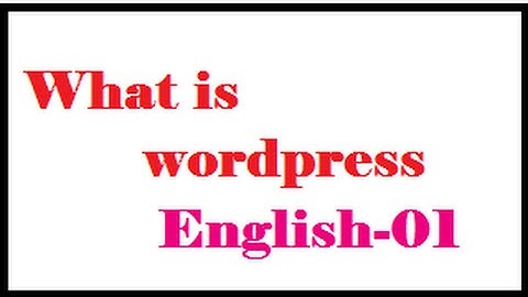 What is Wordpress  English-01-vlr training
