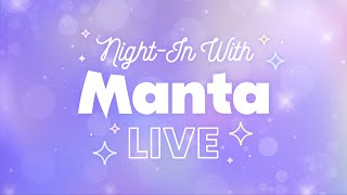 Night-In With Manta Live - Lies Become You - Episode 25