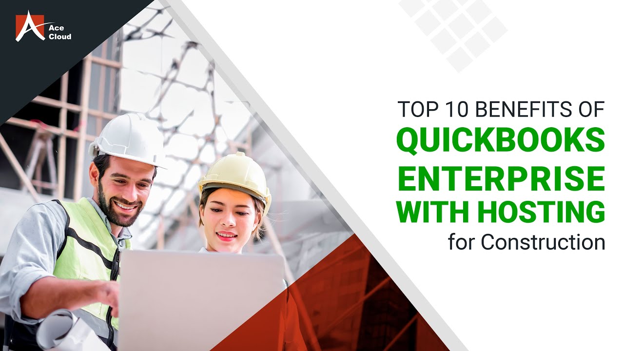 10 Benefits of QuickBooks Enterprise Hosting for Construction - YouTube