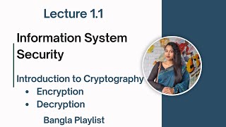 Lec: 1.1 Introduction to cryptography | Information System Security | Bangla Tutorial