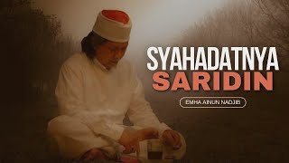 SYAHADATNYA SARIDIN - MBAH NUN