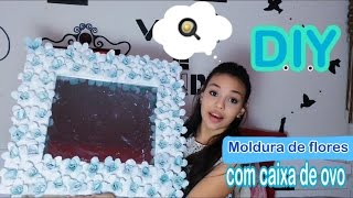 DIY - Moldura de espelho com caixa de ovo