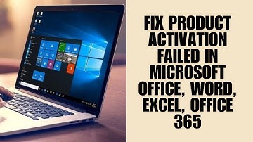 Fix Product Activation Failed In Microsoft Office, Word, Excel, Office 365 (Complete Fix For All)