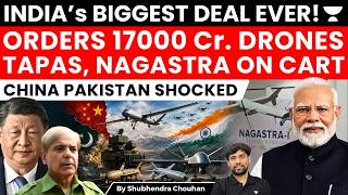 India’s Biggest Drone Deal Ever! ₹17,000 Crore Order for TAPAS & Nagastra Shocks China-Pakistan