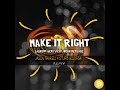 Laurent Wery feat. Sean Declase - Make It Right (Jason Thurell &amp; Stupid Goldfish Remix)